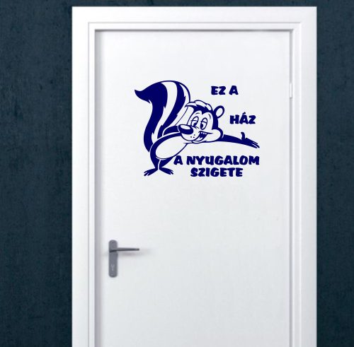 Ez a ház a nyugalom szigete falmatrica