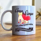 Anya Lánya legjobb barátnők örökké bögre