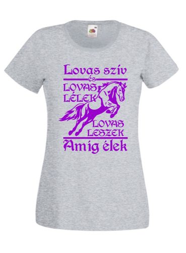 Lovas szív, lovas lélek női póló