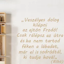 Veszélyes dolog kilépni az ajtón falmatrica
