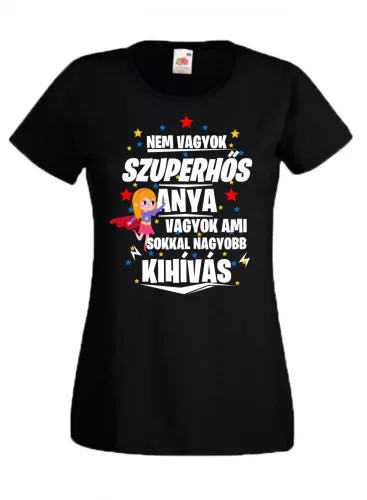 Nem vagyok szuperhős, anya vagyok, sötét pólóra