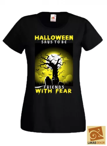 Halloween says to be ... női