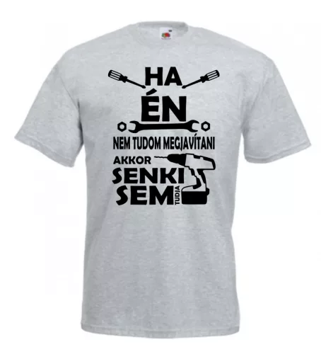 Ha én nem tudom megjavítani férfi póló