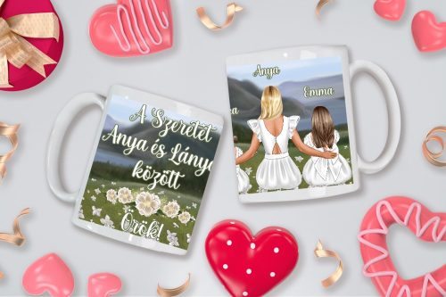 A szeretet Anya és lányai között örök bögre