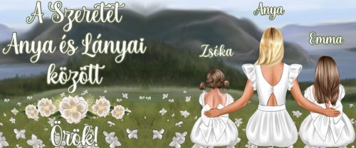 A szeretet Anya és lányai között örök bögre