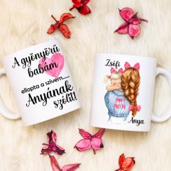   A gyönyörű babám ellopta a szívem anyának szólít Anyás bögre (1. Változat)