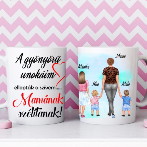 Mama unokái egyedi bögre ( Nagylány-Baba-Baba)