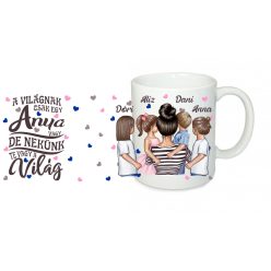   A világnak egy anya vagy egyedi bögre Három lány 1 fiú bögre