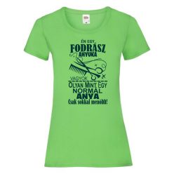 Én egy fodrász anyuka vagyok, Női póló, egyedi póló