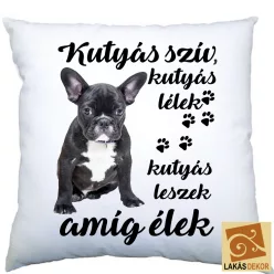Kutyás szív, kutyás lélek francia bulldog 2 párna