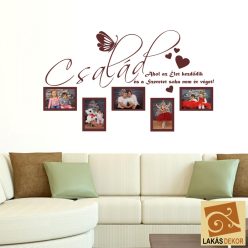   Család, ahol az élet kezdődik és a szeretet soha nem ér véget 2 falmatrica