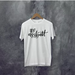 Odaát "Hey! assbutt" póló 