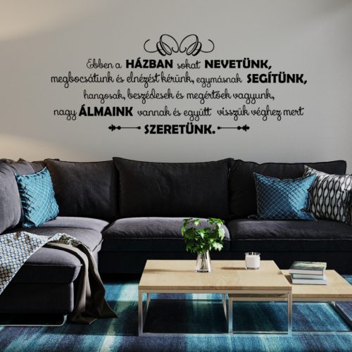 Ebben a házban sokat nevetünk....Idézet falmatrica (3. változat)