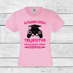   Általános Iskola Teljesítve Gamer Lányka Póló – Középsuli Szint