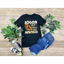 Sógor nem kérdez, csak megissza férfi póló