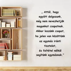   Attól, hogy együtt dolgozunk – motiváló idézet falmatrica