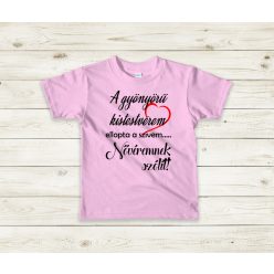 A gyönyörű kistestvérem ellopta a szívem... baba póló