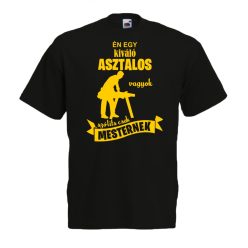 Én egy kiváló asztalos vagyok