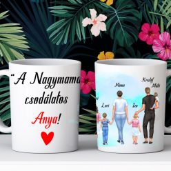   Egyedi Mama-Unokái bögre Nagyfiú-Nagylány-Lány-Kisfiú-Kislány-Nagyfiú-Babafiú