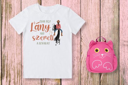 Csak egy lány aki szereti a lovakat gyerek póló