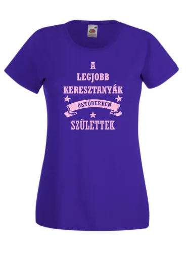 A legjobb keresztanyák női póló, egyedi póló