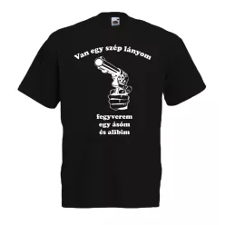 Van egy szép lányom póló, egyedi póló