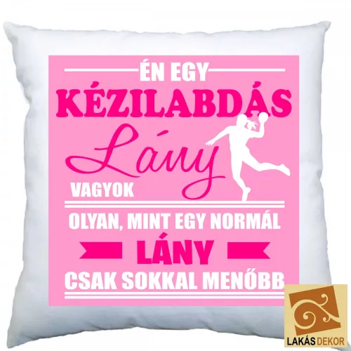 Én egy kézilabdás lány vagyok párna