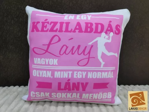 Én egy kézilabdás lány vagyok párna