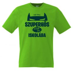 Egy igazi szuperhős megy az iskolába gyerek póló