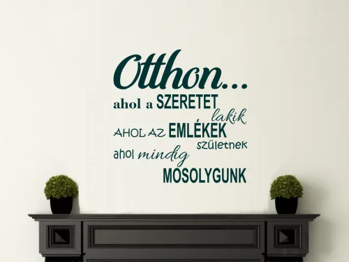 Otthon ahol a szeretet lakik falmatrica (3. változat)