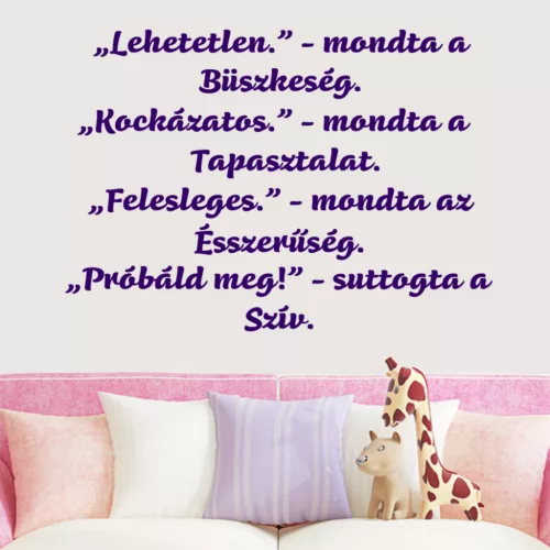 Lehetetlen, mondta a büszkeség idézet falmatrica