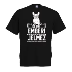 Ez egy emberi jelmez, Francia bulldog póló