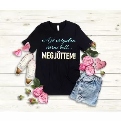 A jó dolgokra várni kell...  női póló