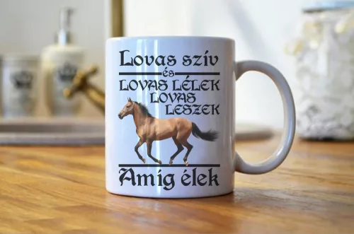 1. Lovas szív, lovas lélek egyedi bögre