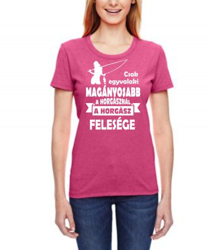 Csak egyvalaki magányosabb a horgásznál, Női póló
