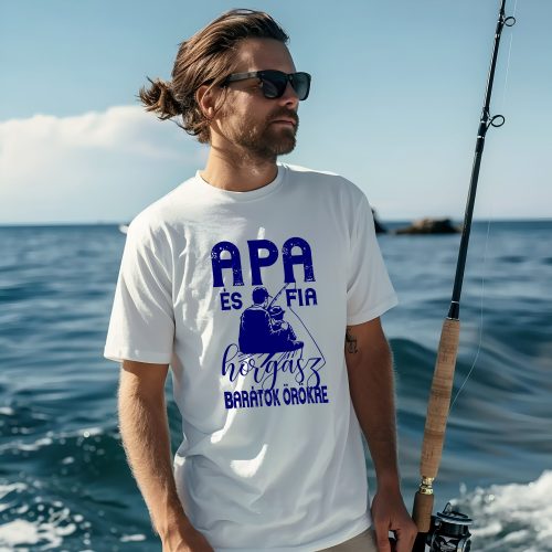 Apa-Fia horgászbarátok örökre férfi póló 