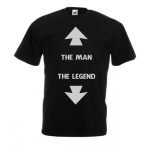 The Man The Legend 2 póló