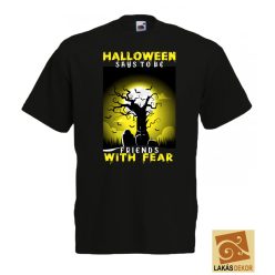 Halloween says to be ....