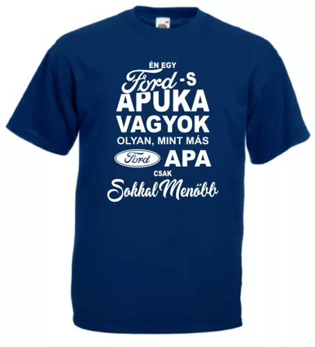 Én egy fordos apuka vagyok férfi póló