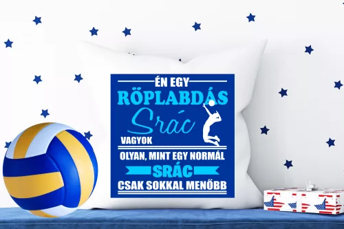 Én egy röplabdás srác vagyok párna