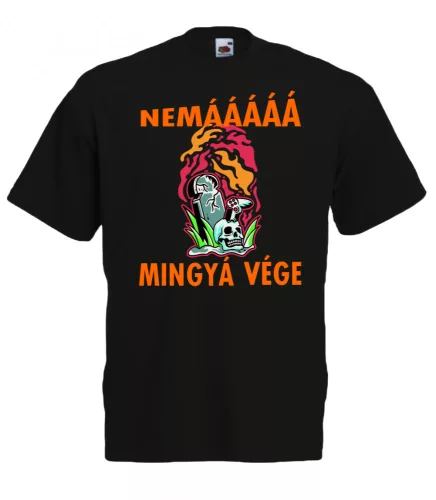 Ne máááá, mingyá vége