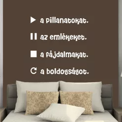 Lejátszani a pillanatokat falmatrica (2. változat)