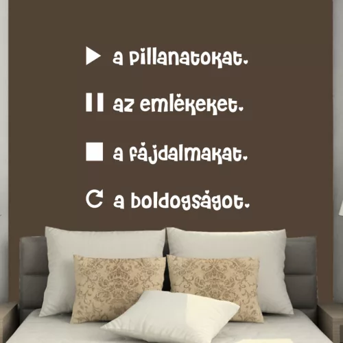 Lejátszani a pillanatokat falmatrica (2. változat)