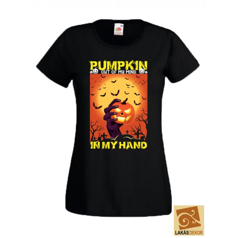 Pumpkin out of my mind, Halloween női póló