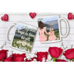 A szeretet Anya és lánya között örök bögre