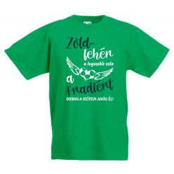 1. Zöld fehér a legszebb szín.... gyerek póló