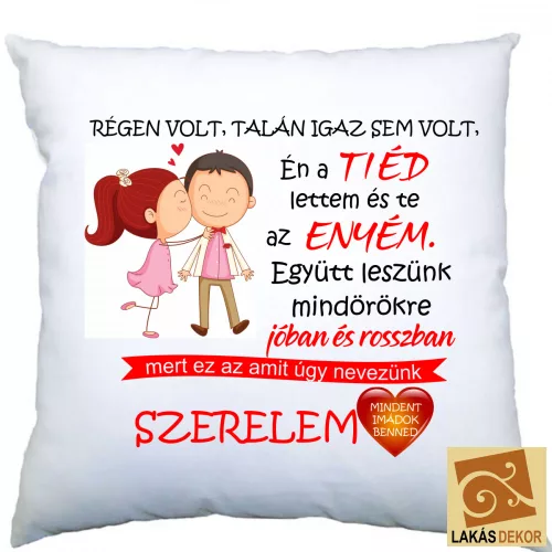 Régen volt talán igaz sem volt szerelmes párna