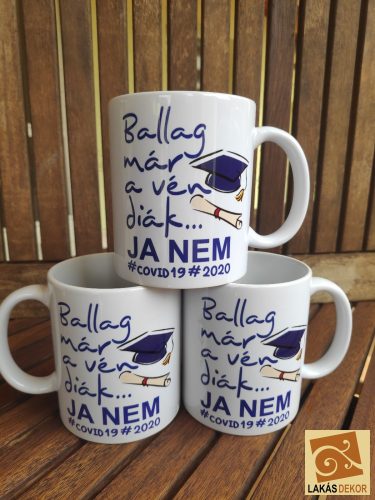 Ballag már a vén diák Ja nem 3 bögre