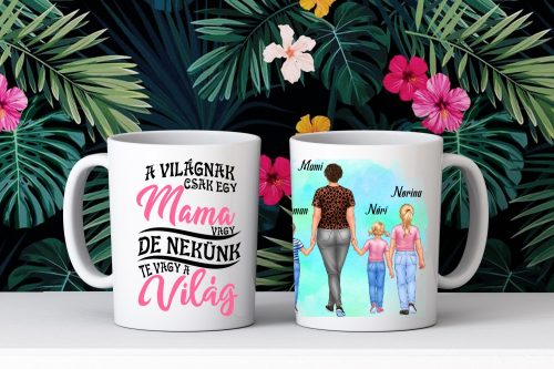 Egyedi Mama-Unokái bögre Kisfiú-Kislány-Lány