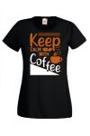 Keep Calm with Coffee